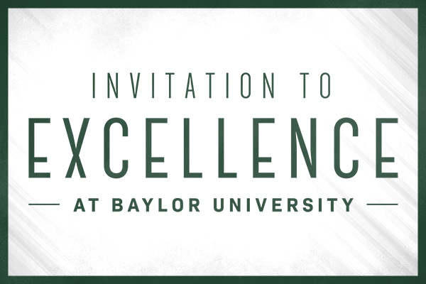 Invitation to Excellence at Baylor University