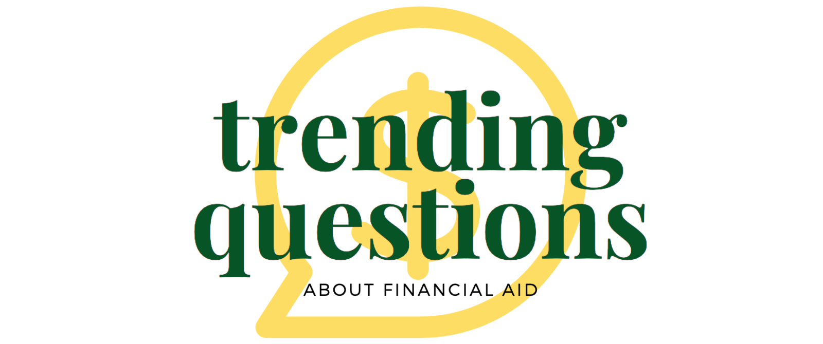 Trending Questions About Financial Aid