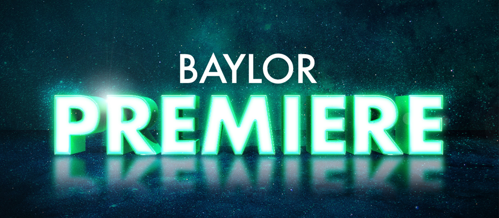 Baylor Premiere