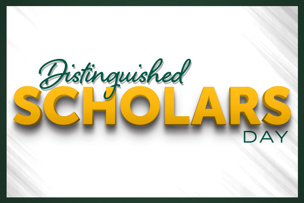 Distinguished Scholars Day